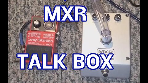 MXR Talk Box Quick Walkthrough - Not a full demo