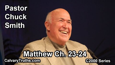 40 Matthew 23-24 - Pastor Chuck Smith - C2000 Series