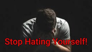 Stop Hating Yourself!