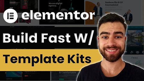 Elementor Template Kits: Build Professional WordPress Sites Fast