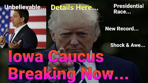 New Record! Iowa Caucus Blow Out; Trump Smashes It.