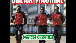 Break Machine - Street Dance (Vocal Remix)