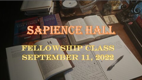 Sapience Hall Sunday School Fellowship Class September 11, 2022