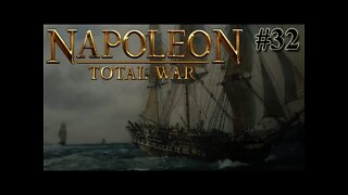 Napoleon: Total War 32 - Britain - Exciting Naval Battle!