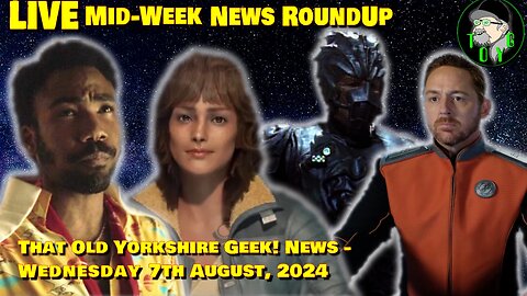 Mid-Week Live News Stream - TOYG! News - 7th August, 2024