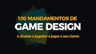 100.5 Ensine o jogador a jogar o seu game