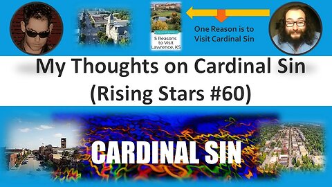 My Thoughts on Cardinal Sin (Rising Stars #60) [With Bloopers]