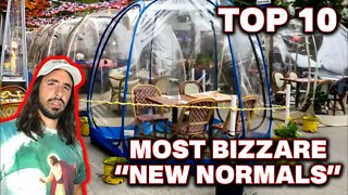 Top 10 Most Bizarre "New Normals" That We Should Laugh At