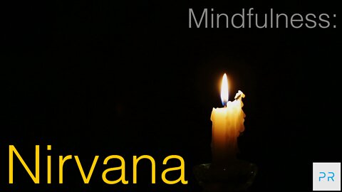 Mindfulness: Nirvana