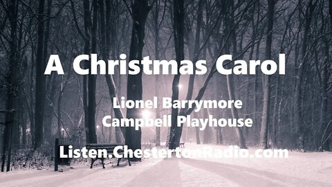 A Christmas Carol - Lionel Barrymore - Dickens - Campbell Playhouse