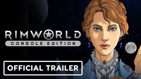 RimWorld Console Edition - Official Storytellers Trailer