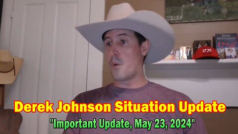 Derek Johnson Situation Update May 23: "Derek Johnson Important Update, May 23, 2024"