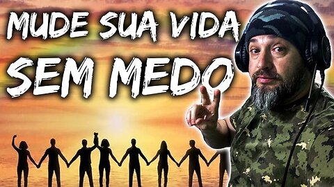 Mude sua Vida sem Medo