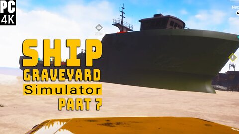 I DECIDED TO CALL IT QUITS WITH THE OLD FLAME! | Ship Graveyard Simulator Part 7