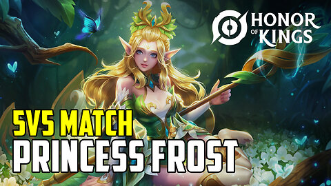 Honor of Kings: 5v5 Match 11.2 - Princess Frost (Mid Lane) 3-1-17