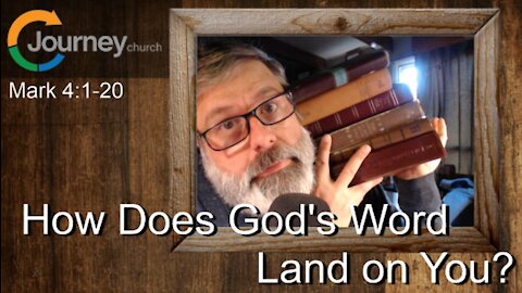 How Does God's Word Land On You? Mark 4:1-20