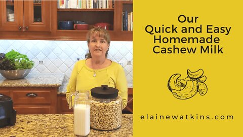 How We Make Our Homemade Cashew Milk
