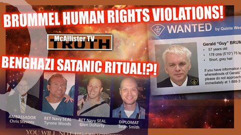 McAllister TV 4/25/22 - GUY BRUMMEL HUMAN RIGHTS VIOLATIONS! WAS BENGHAZI A RITUAL?