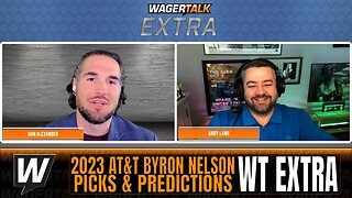 2023 AT&T Byron Nelson Picks, Predictions and Odds | PGA Tour Picks | WagerTalk Extra 5/9