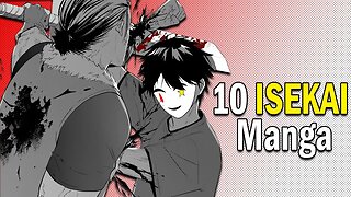 10 Isekai Manga to Cure Your ISEKAI ADDICTION