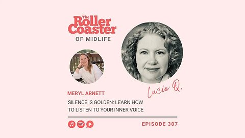 Silence is Golden: Learn How to Listen to Your Inner Voice with Meryl Arnett