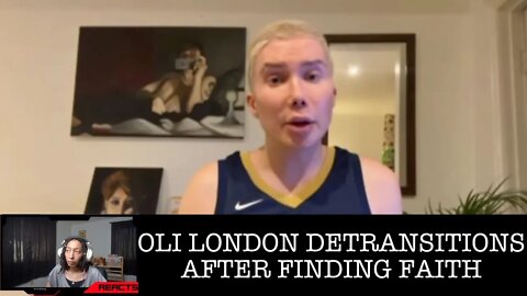 SANG REACTS: Oli London Detransitions After Finding Faith, Pushes Back Against Trans Ideology