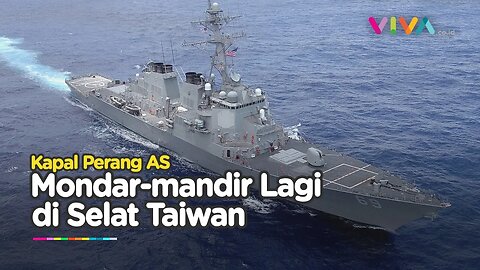 China Cabut, USS Milius Milik AS Mondar-mandir Lagi di Selat Taiwan
