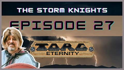 Torg Eternity Episode 27: Glory in Defeat
