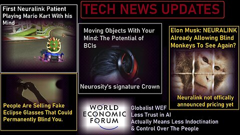 Move Objects With Your Mind With BCI? Neuralink: Blind To See? WEF: Trust In AI Critical?