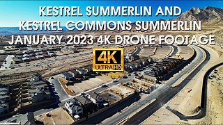 Kestrel Summerlin and Kestrel Commons Summerlin January 2023 4K Drone Footage