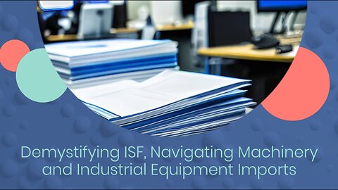 A Guide to Importing Machinery and Industrial Equipment