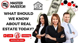 What should we know about real estate today? (FINANCIAL EDUCATION) MASTER INVESTOR #livestream