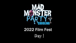 Mad Monster Film Fest 2022 Day 1