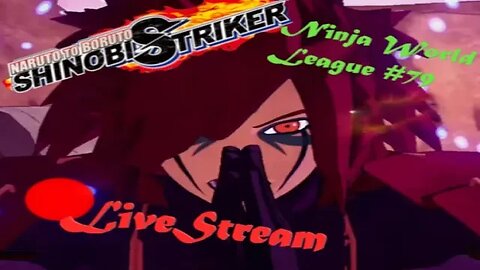 Grinding For S1 | Ninja World League #79 | Shinobi Striker LiveStream