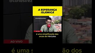 A ESPERANÇA ISLÂMICA?