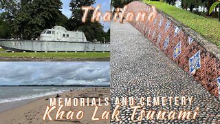 Khao Lak Tsunami Memorials and Cemetery - Remembering What Happened - Thailand 2022