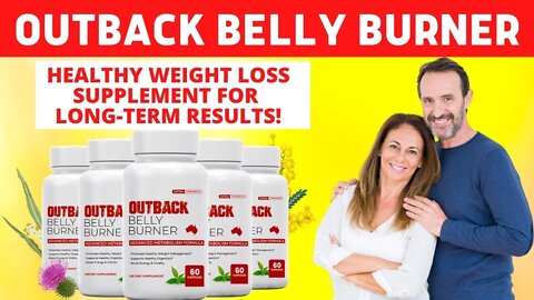 Outback Belly Burner Review: Diet Pills That Work for Weight Loss?