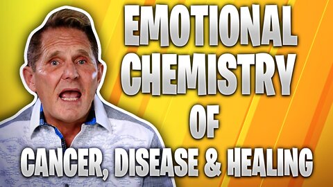 💊 Emotional Chemistry Of Cancer, Disease & Healing 💊