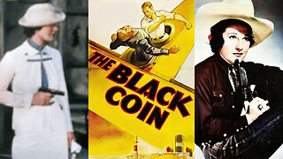 THE BLACK COIN - Serial (1936) Ralph Graves, Ruth Mix, Dave O'Brien | Action, Adventure, Crime | B&W