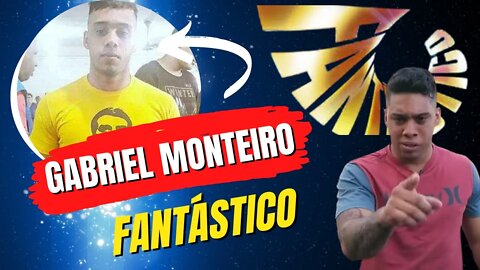GABRIEL MONTEIRO | FANTÁSTICO 27 03 2022