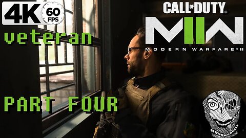 (PART 04) [Cartel Protection] Modern Warfare II (2022) Veteran 4k60