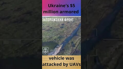 Ukraine's $5 million armored vehicle was attacked by UAVs #ukraine #uav