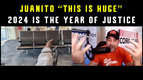 Juanito "This is HUGE" - 2024 is The Year of Justice
