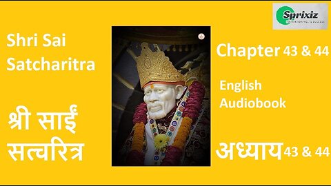 Shri Sai Satcharitra - Chapter 43 & 44 - English