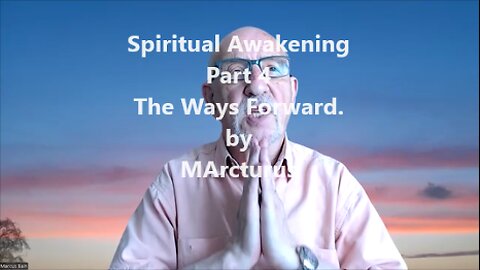 Spiritual Awakening Part 4