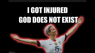 Megan Rapinoe: I Got Injured, Therefore, God Does Not Exist