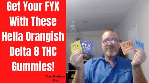 Get Your FYX With These Hella Orangish Delta 8 THC Gummies!