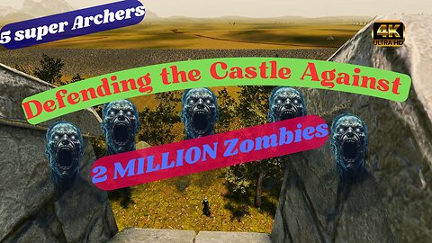 5 Super Archers Defend the Castle Against 2 MILLION Zombies | Ultimate Epic Battle Simulator 2 | PC