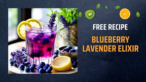 Free Blueberry Lavender Elixir Recipe🌿+ Healing Frequency🎵
