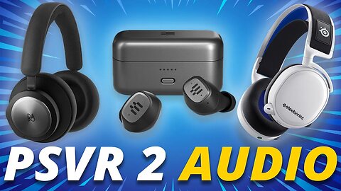 Best Headset/Headphone for PSVR 2 - PSVR 2 Must have Accessories